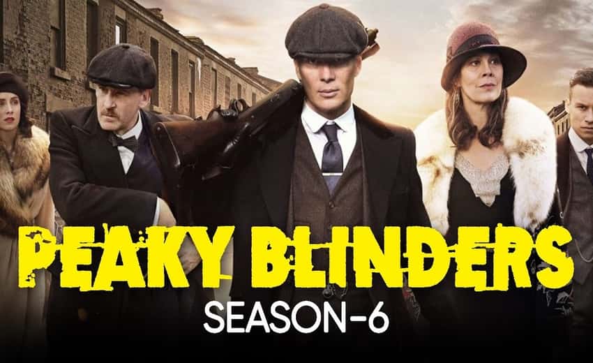 Tựa phim tội phạm Peaky Blinders season 6 đã chính thức đóng máy